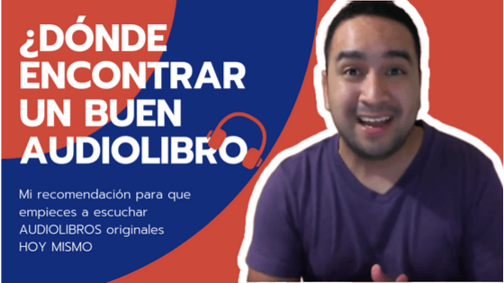 Dónde encontrar un buen AUDIOLIBRO