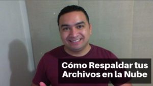 Cómo RESPALDAR tus archivos GRATIS en la nube