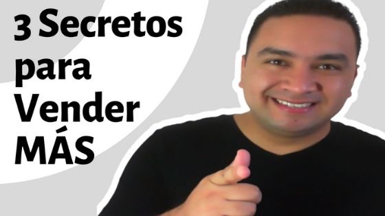 3 Secretos para Vender Más