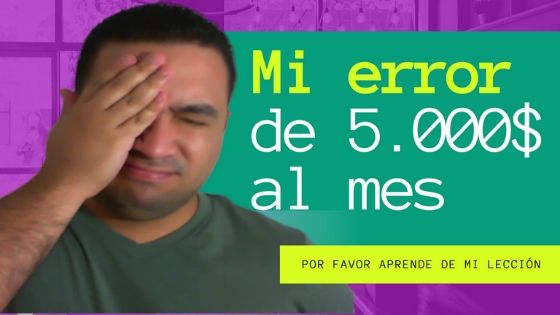 Mi error de 5.000 dólares al mes