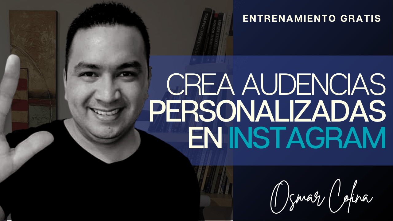 Crea tus audiencias personalizadas de Instagram