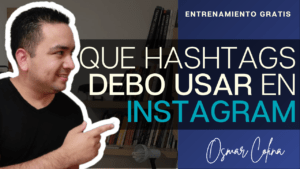 Que hashtags debo usar en Instagram